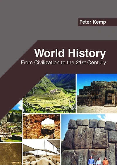World History: From Civilization To The 21st Century