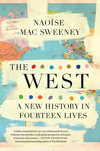 The West: A New History Fourteen Lives