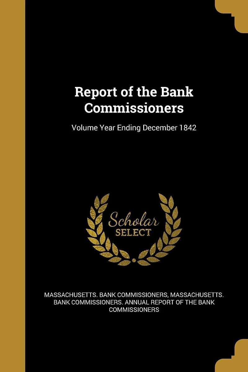 Report of the Bank Commissioners; Volume Year Ending December