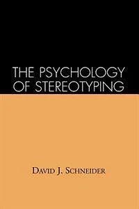 The Psychology of Stereotyping