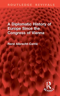 A Diplomatic History of Europe Since the Congress Vienna