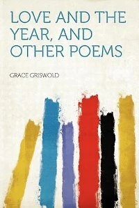 Love And The Year, And Other Poems