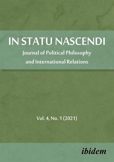 In Statu Nascendi: Journal Of Political Philosophy And International Relations2021/1