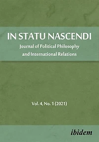 In Statu Nascendi: Journal Of Political Philosophy And International Relations2021/1