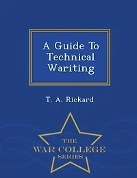 A Guide To Technical Wariting - War College Series