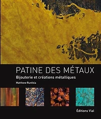 Patine des métaux: bijouterie et créations métalliques