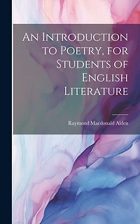 An Introduction to Poetry, for Students of English Literature