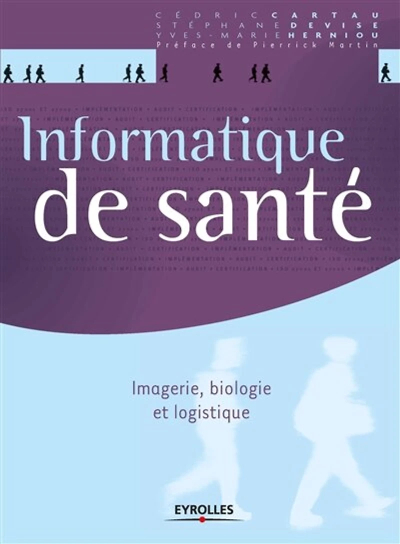 Informatique de santé: imagerie, biologie et logistique