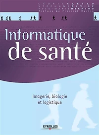 Informatique de santé: imagerie, biologie et logistique