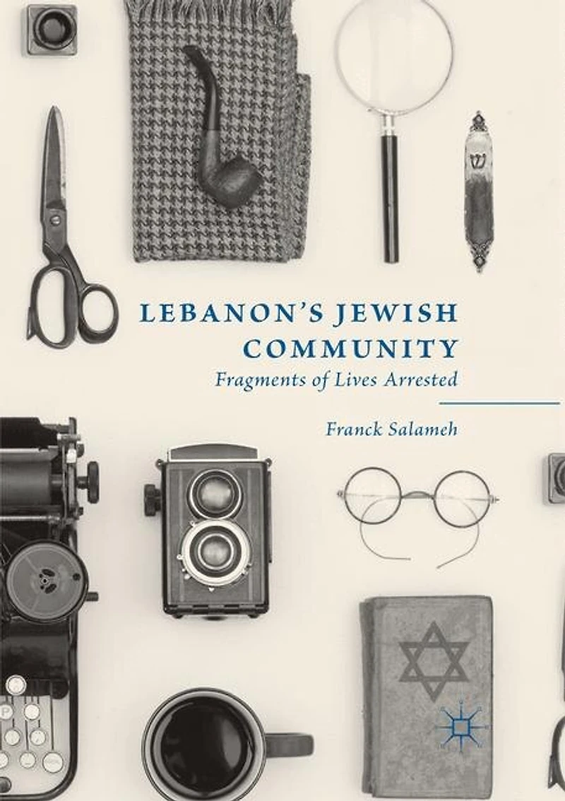 Lebanon's Jewish Community: Fragments Of Lives Arrested