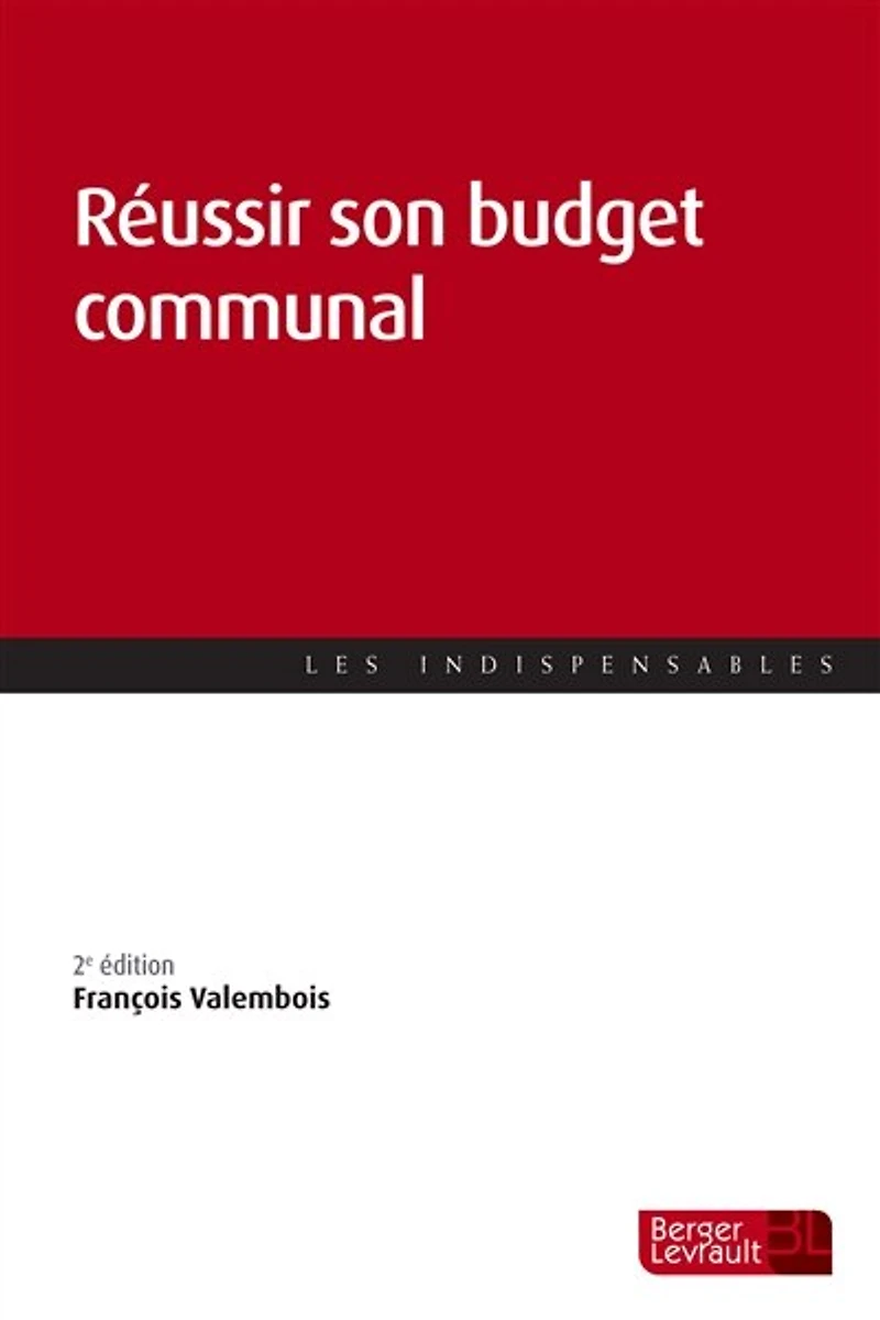 Réussir son budget: guide pratique à l'usage des communes et EPCI