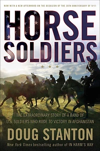 12 Strong: the Declassified True Story of Horse Soldiers
