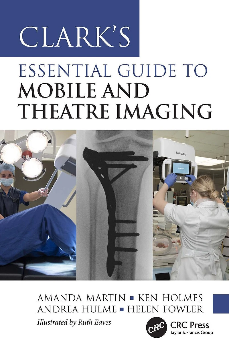 Clark's Essential Guide to Mobile and Theatre Imaging