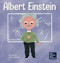 Albert Einstein: A Kid's Book About Thinking and Using Your Imagination