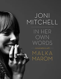 Joni Mitchell: Her Own Words