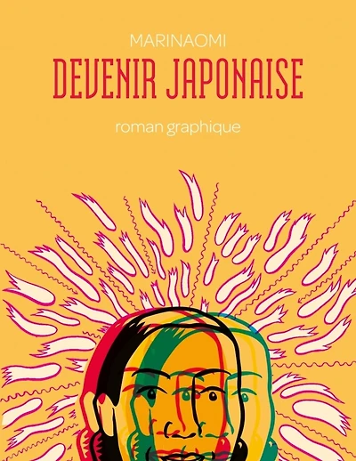Devenir japonaise : roman graphique: roman graphique