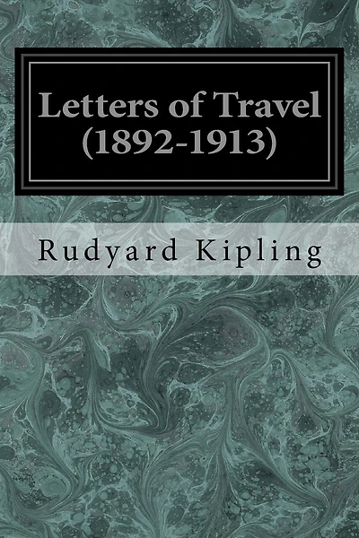 Letters of Travel (1892-1913)