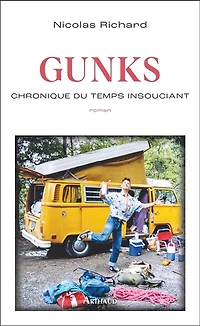 Gunks : chronique du temps insouciant: insouciant
