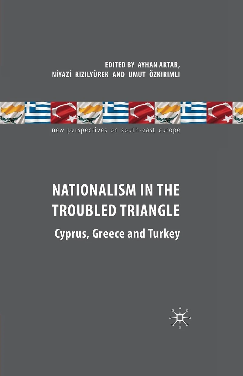 Nationalism The Troubled Triangle: Cyprus, Greece And Turkey