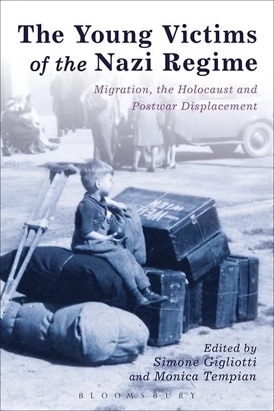 the Young Victims of Nazi Regime: Migration, Holocaust and Postwar Displacement