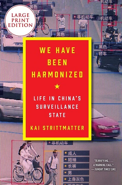 We Have Been Harmonized: Life In China's Surveillance State