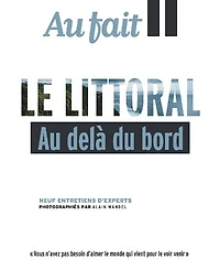 Au Fait Le littoral: Au delà du bord