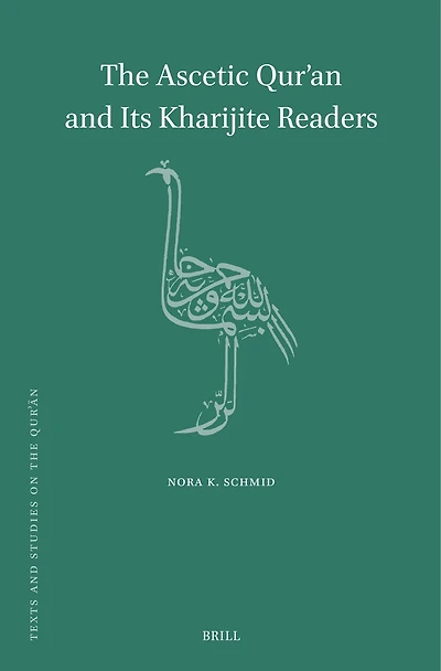 The Ascetic Qur’an and Its Kharijite Readers