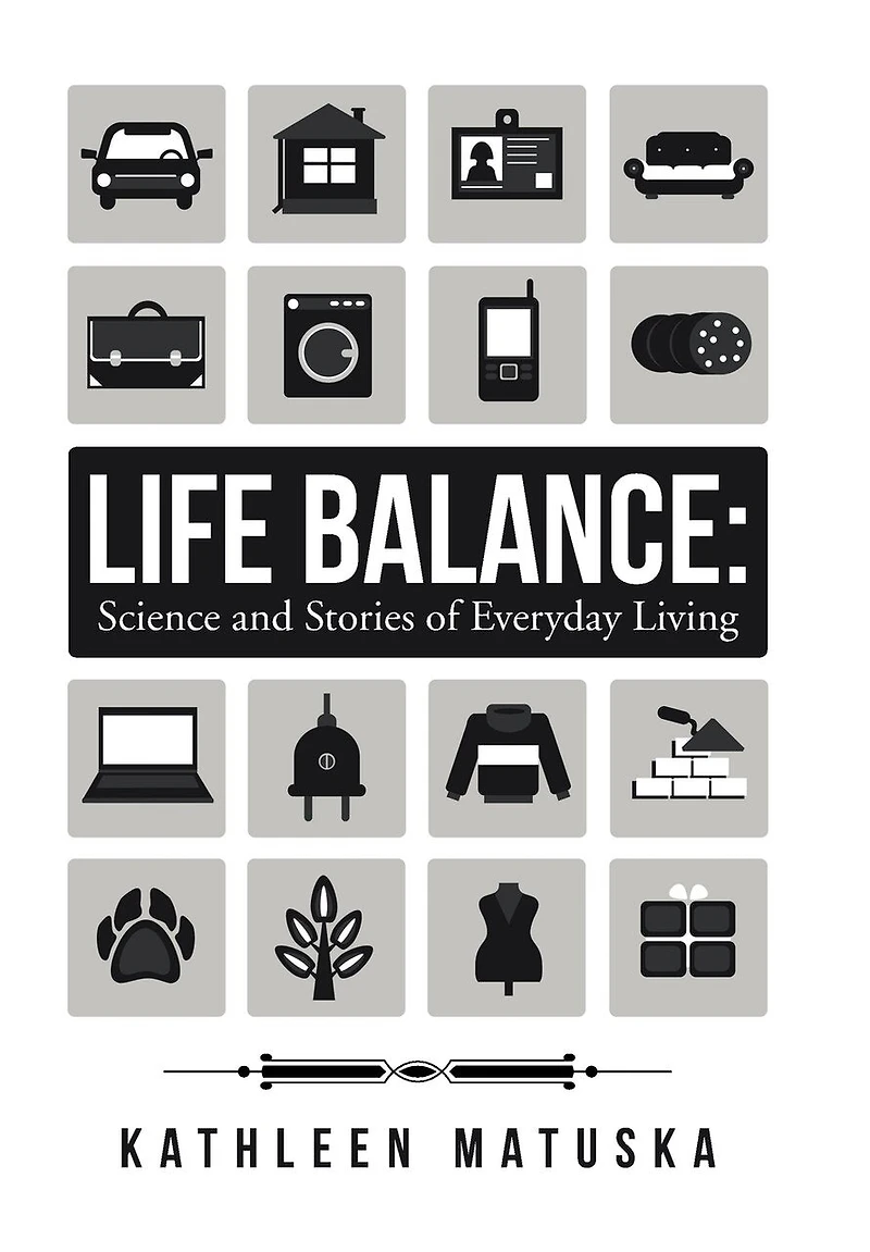 Life Balance: Science and Stories of Everyday Living