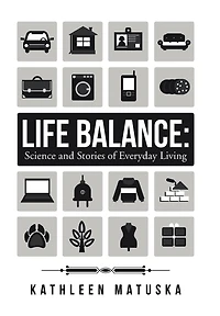 Life Balance: Science and Stories of Everyday Living