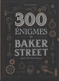 300 énigmes: spécial Sherlock Holmes