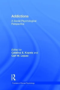 Addictions: A Social Psychological Perspective