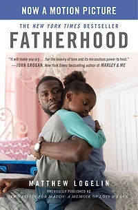Fatherhood Media Tie-in (previously Published As Two Kisses For Maddy): A Memoir Of Loss & Love