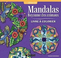 Mandalas royaume des animaux: Livre à colorier