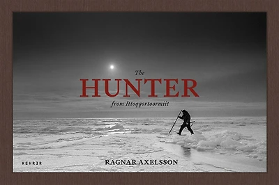 The Hunter from Ittoqqortoormiit: Tradition and Survival in Greenland