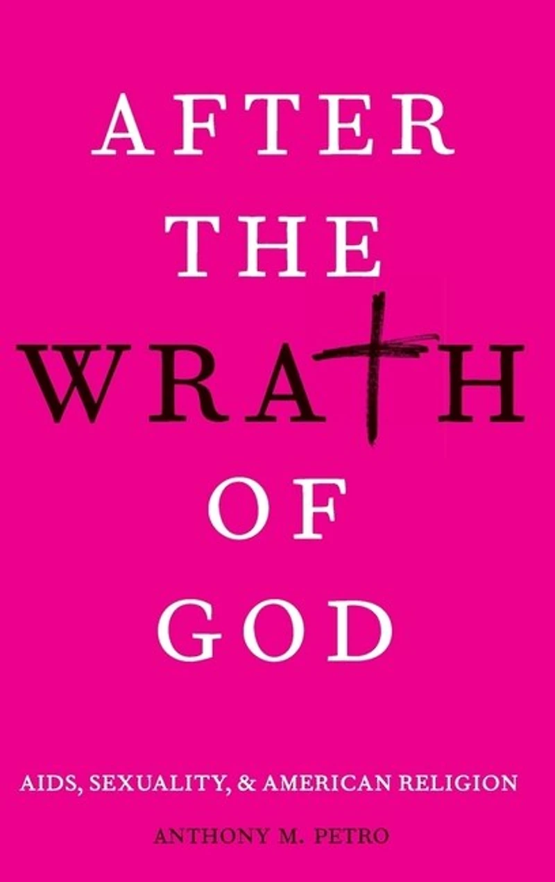 After the Wrath of God: AIDS, Sexuality, and American Religion