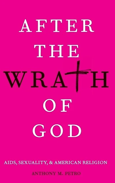 After the Wrath of God: AIDS, Sexuality, and American Religion