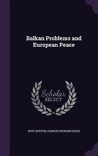 Balkan Problems and European Peace (Classic Reprint)