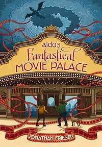Aldo's Fantastical Movie Palace