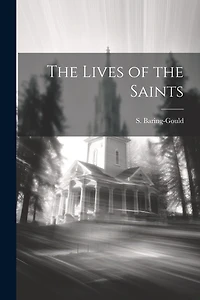 The Lives of the Saints
