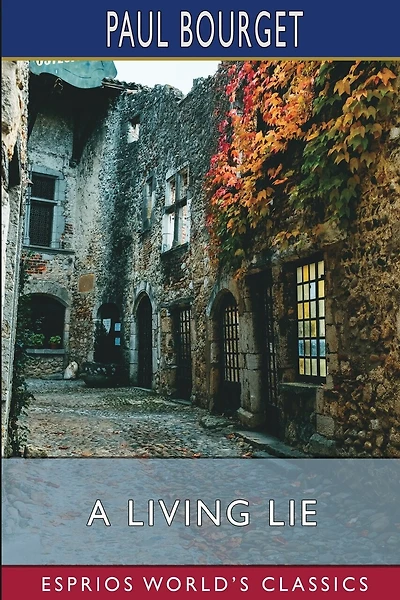 A Living Lie (Esprios Classics): Translated by John de Villiers