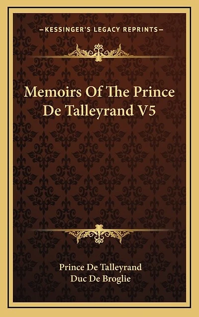 Memoirs Of The Prince De Talleyrand V5
