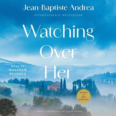 Watching Over Her: A Novel