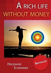 A rich life without money