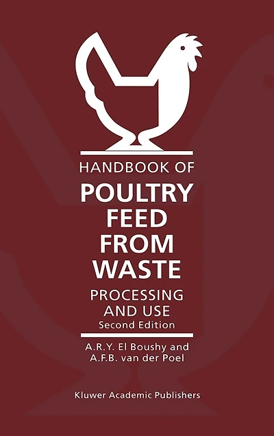 Handbook of Poultry Feed from Waste: Processing and Use