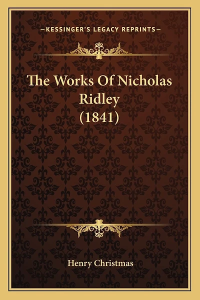 The Works Of Nicholas Ridley (1841)
