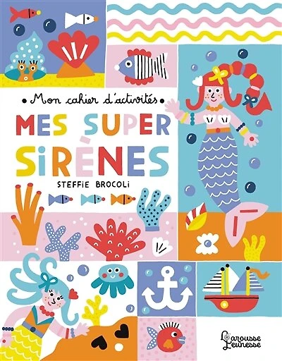 Mes super sirènes: mon cahier d'activités
