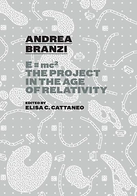 Andrea Branzi: E=mc2: The Project In The Age Of Relativity