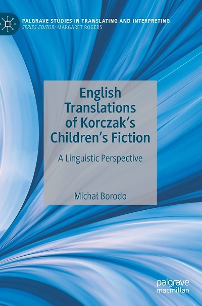 English Translations of Korczak's Children's Fiction: A Linguistic Perspective