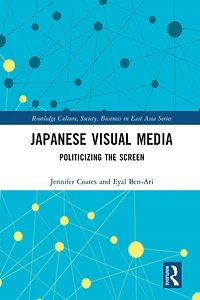 Japanese Visual Media: Politicizing the Screen