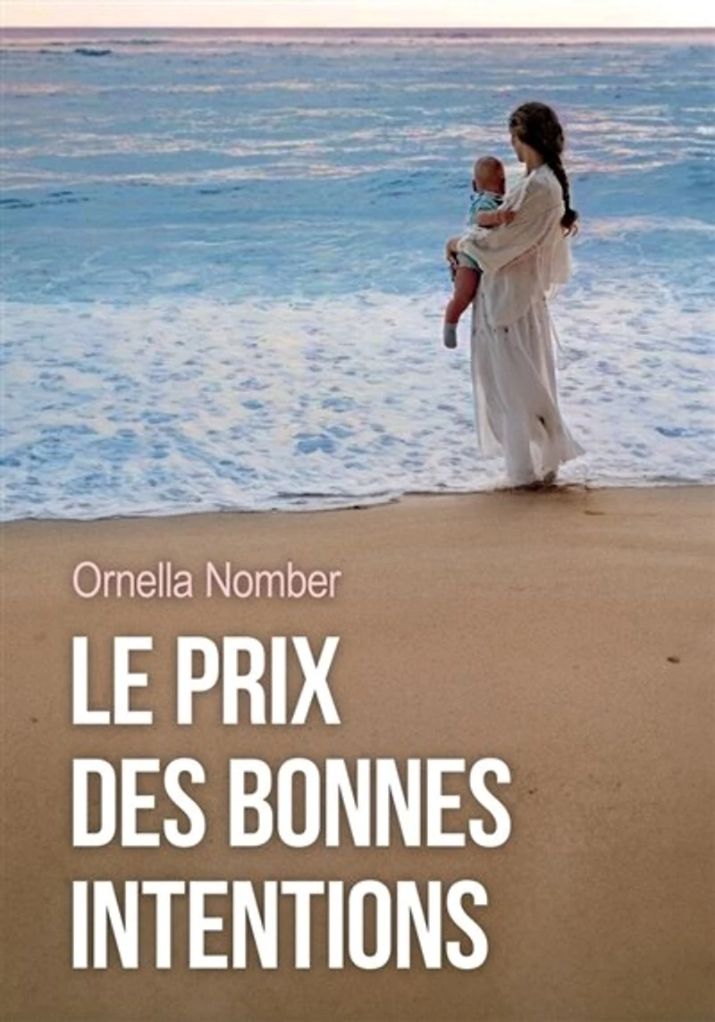 Le prix des bonnes intentions